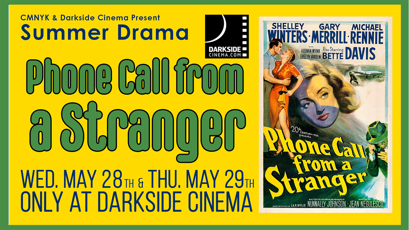 CMNYK PRESENTS: CALL FROM A STRANGER (1952)